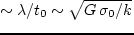 ${\rm Im}(\omega) \sim
1/t_0 \sim \sqrt {G\,\rho_0}$