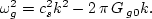 $\tau = 2\pi/\omega = 2\pi/k\,c_s$