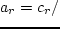 $c_\varphi
/c_r =\varkappa / 2\Omega =(1 + r\,d\Omega / 2\Omega dr)^{1/2}$