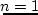 $s \rightarrow 1$
