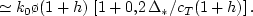 \begin{displaymath}
c_r \ge c_{r_{\min}} = c_T (1 + h)^{1/2}\left[1 -
{0,\!974\,\Delta_*/\rho \o (1 + h)^{1/2}}\right] \simeq
\end{displaymath}