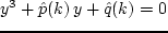 $\hat\omega^3 + s(k)\,\hat\omega^2 + p(k)\,\hat\omega + q(k) = 0$