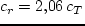 $c_r = 1,\!2\,c_T$