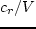 $c_r/V$