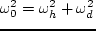 \begin{displaymath}
\Phi_0 = {\Omega^2 \o 2}(x^2 + y^2) + {\omega^2_0 \o 2} z^2,
\end{displaymath}