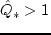 $\hat
Q_*(\gamma^2_*(\mu),x) > 1$