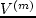$V^{(m)}$