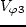 $V_{\varphi\, 2}$
