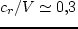 $c_r/V\propto (M_s+M_d)^{-1}\propto
(1+\mu)^{-1}$