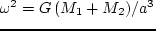 $r_e = l^2_e / G\,M_1$