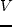 $V_\textrm{��} \propto r$