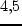 $f \simeq 2 \div 10 �_\odot
/L_\odot$