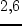 $f =
6,\!2$