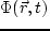 \begin{displaymath}
{\Vert f \o \Vert t} + \vec V\,{\Vert f \o \Vert \vec r} -...
...\nabla\Phi\, {\Vert f \o
\Vert \vec V} = 0 \,, %\eqno(2.1.1)
\end{displaymath}