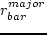 $r_{bar}^{major}$