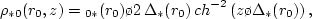 \begin{displaymath}
\s_{*0}(r_0) = \int_{-\infty}^{\infty} \rho_{*0}(r_0,z)\,dz =
2\,\Delta_*(r_0)\,\rho_{*0}(r_0,z=0) %\eqno(2.1.43)
\end{displaymath}