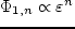 \begin{displaymath}
f_1 = f_{1,-3} + f_{1,-2} + ... \,, \qquad \Phi_1 =
\Phi_{1,0}(r,\varphi) + \Phi_{1,2}(r,\varphi) + ... \,,
\end{displaymath}