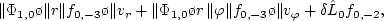 \begin{displaymath}
\hat{\cal L}_0 f_{1,-3} = {\Vert\Phi_{1,2} \o \Vert z}{\Ve...
...Vert
v_z} \equiv \delta\hat{\cal L}\,f_{0,-3}, %\eqno(2.2.4)
\end{displaymath}
