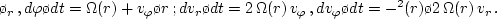\begin{displaymath}
= {\Vert\langle\Phi_{1,0}\rangle \o \Vert r}{\Vert f_{0,-3...
...ngle \o r\,\Vert\varphi}{\Vert f_{0,-3} \o \Vert
v_\varphi}.
\end{displaymath}