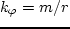 $f_1,\Phi_1 \propto \exp\{-i\omega t + i m \varphi\}$