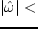 $\omega_* \equiv 0$